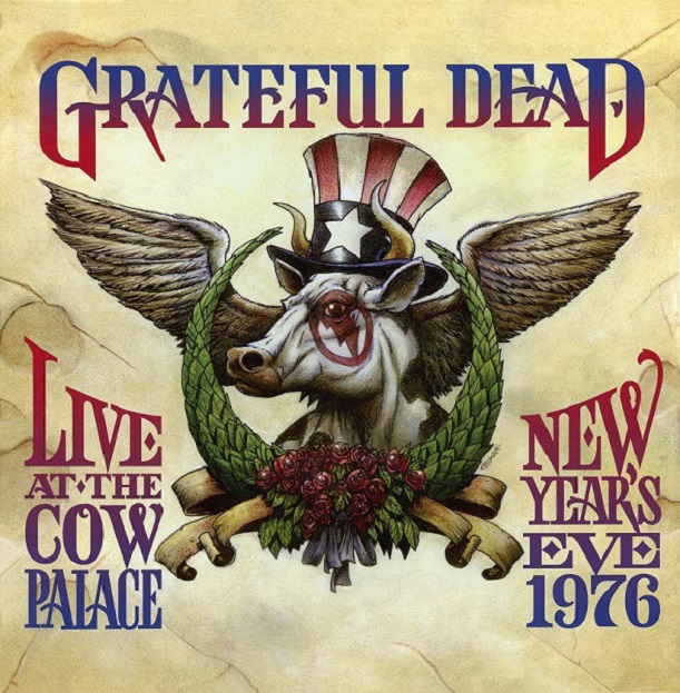 Grateful Dead / Live At The Cow Palace, New Year's Eve 1976