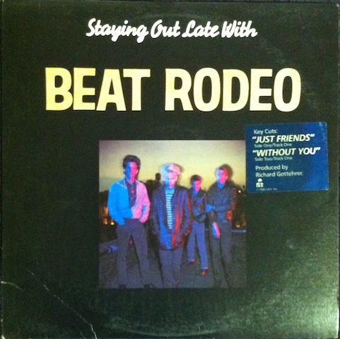 Beat Rodeo / Staying Out Late With