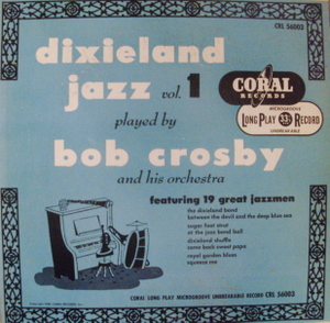 Bob Crosby / Dixieland Jazz Vol. 1 10"