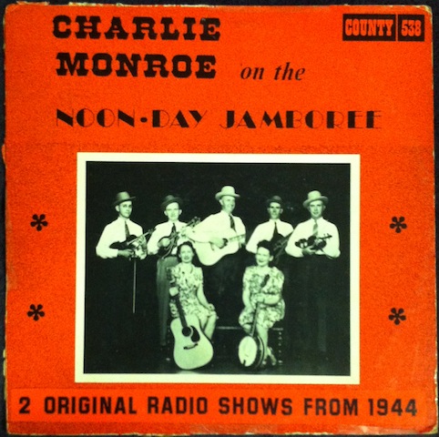 Charlie Monroe / On The Noonday Jamboree