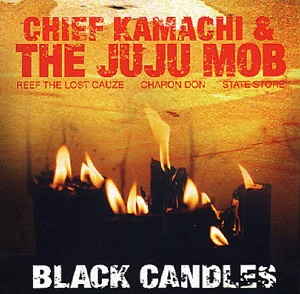 Chief Kamachi & The Juju Mob / Black Candles