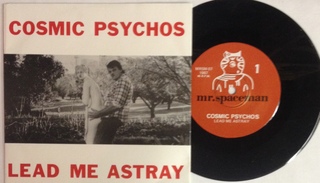 Cosmic Psychos / Lead Me Astray