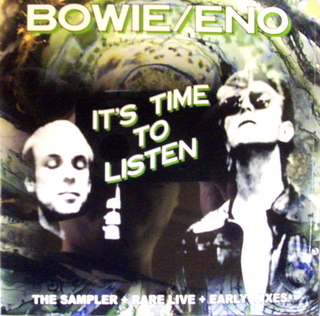 David Bowie, Brian Eno / It's Time To Listen