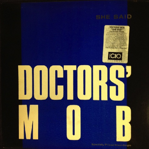 Doctors' Mob / She Said