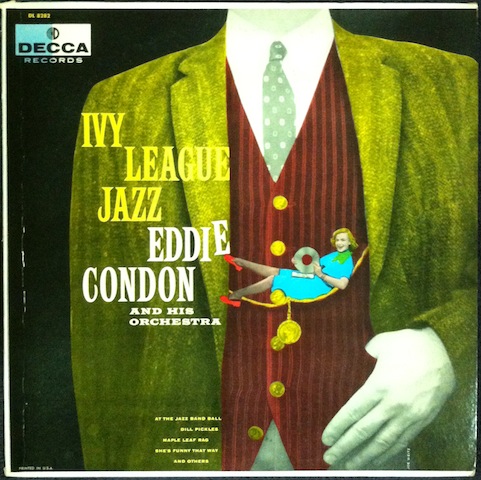 Eddie Condon / Ivy League Jazz