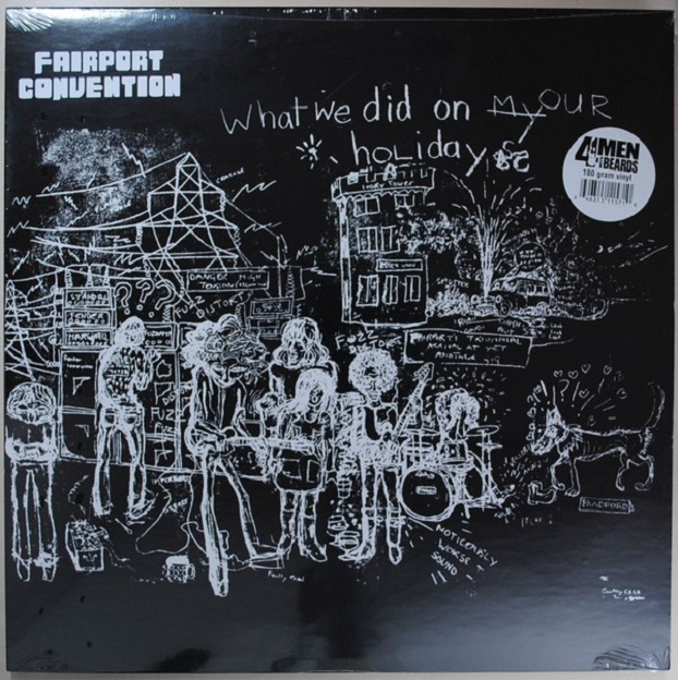 Fairport Convention / What We Did On Our Holidays