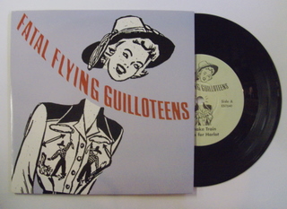 Fatal Flying Guilloteens / Shake Train/H Is For Harlot