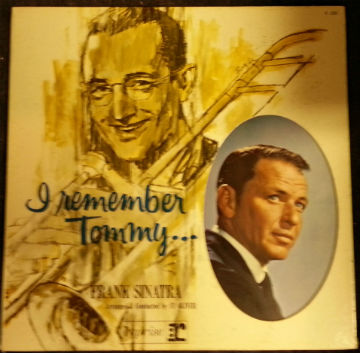 Frank Sinatra / I Remember Tommy…