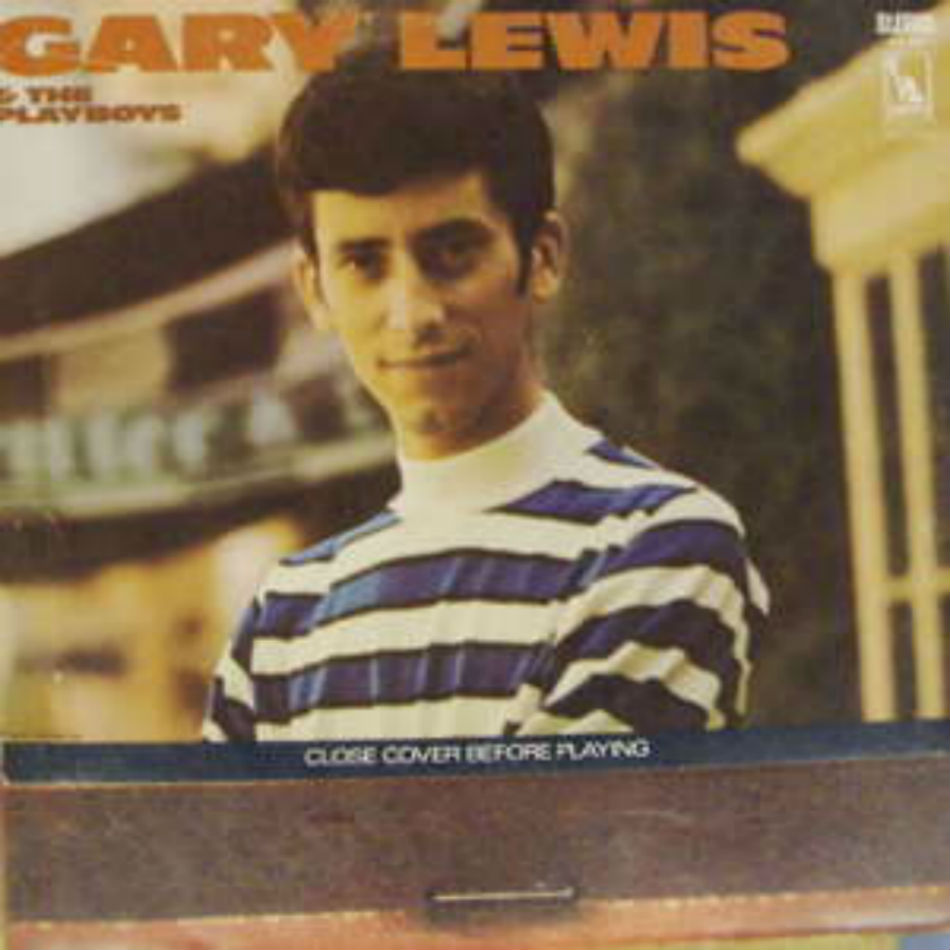 Gary Lewis & The Playboys / Close Cover Before Playing