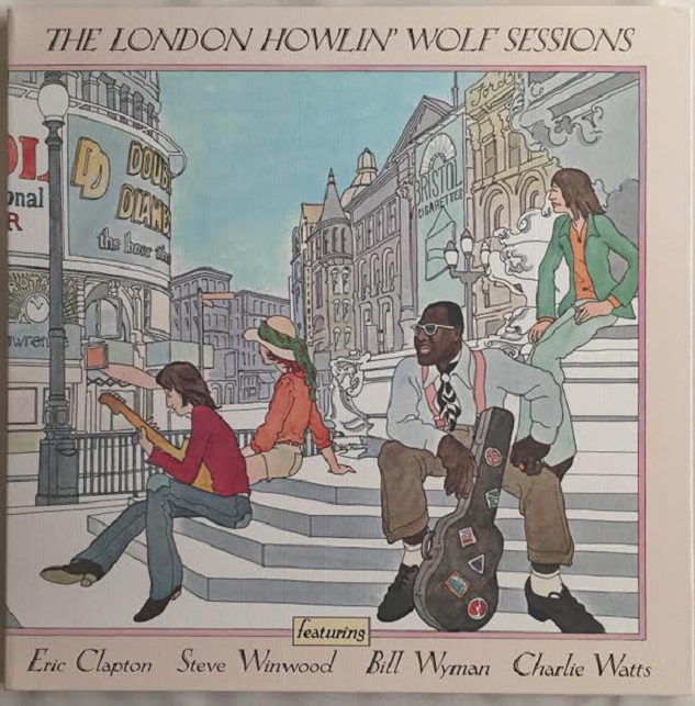 Howlin' Wolf / London Howlin' Wolf Sessions