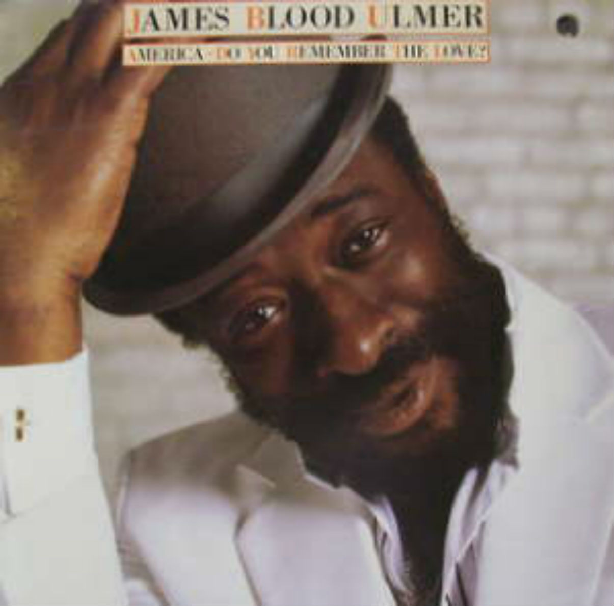 James Blood Ulmer / America - Do You Remember The Love?