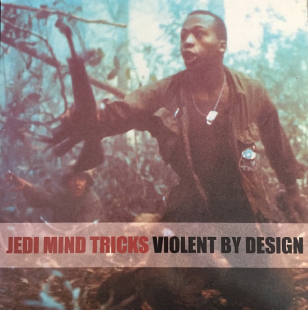 Jedi Mind Tricks / Violent By Design