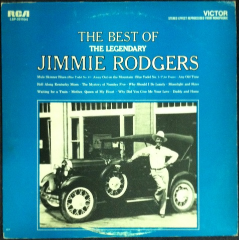 Jimmie Rodgers / Best Of The Legendary