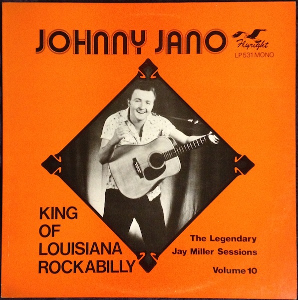 Johnny Jano / King Of Louisiana Rockabilly