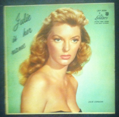 Julie London / Julie Is Her Name