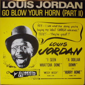 Louis Jordan / Go Blow Your Horn (Part II) 10"