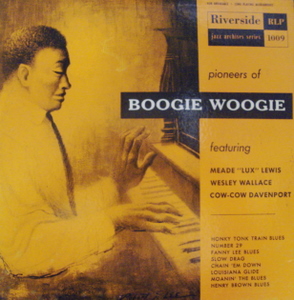 Meade "Lux" Lewis, Wesley Wallace, Cow-Cow Davenport / Pioneers Of Boogie Woogie 10"