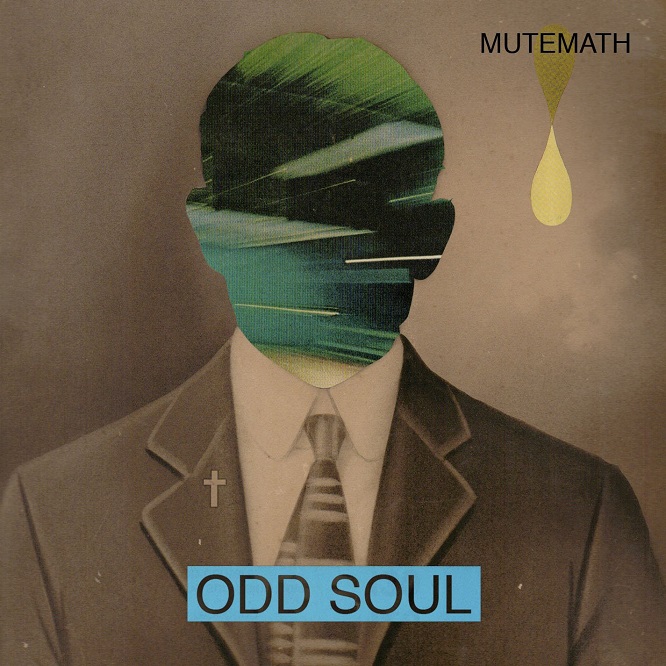 Mute Math / Odd Soul
