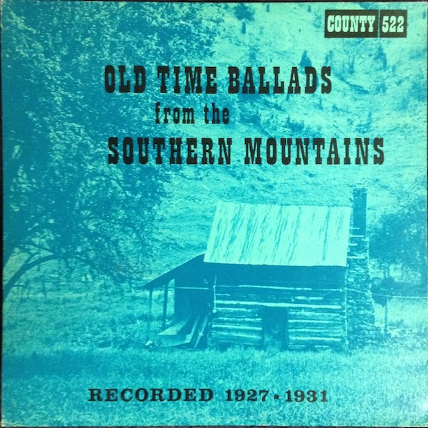 Old Time Ballads From The Southern Mountains / Old Time Ballads From The Southern Mountains