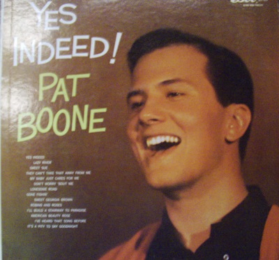 Pat Boone / Yes Indeed!