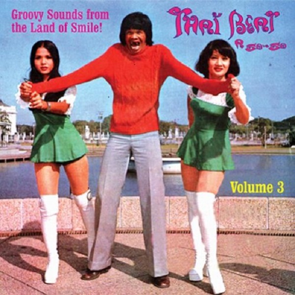 Thai Beat A Go-Go Vol 3 / Thai Beat A Go-Go Vol 3