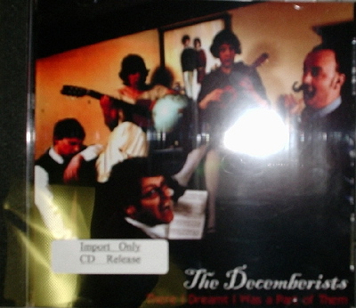 Decemberists / There I Dreamt I Was Part of Them