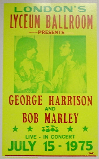 George Harrison & Bob Marley / Lyceum Ballroom1975