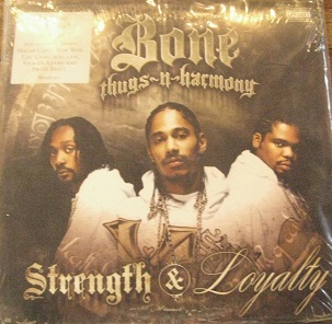 Bone Thugs-N-Harmony / Strength & Loyalty